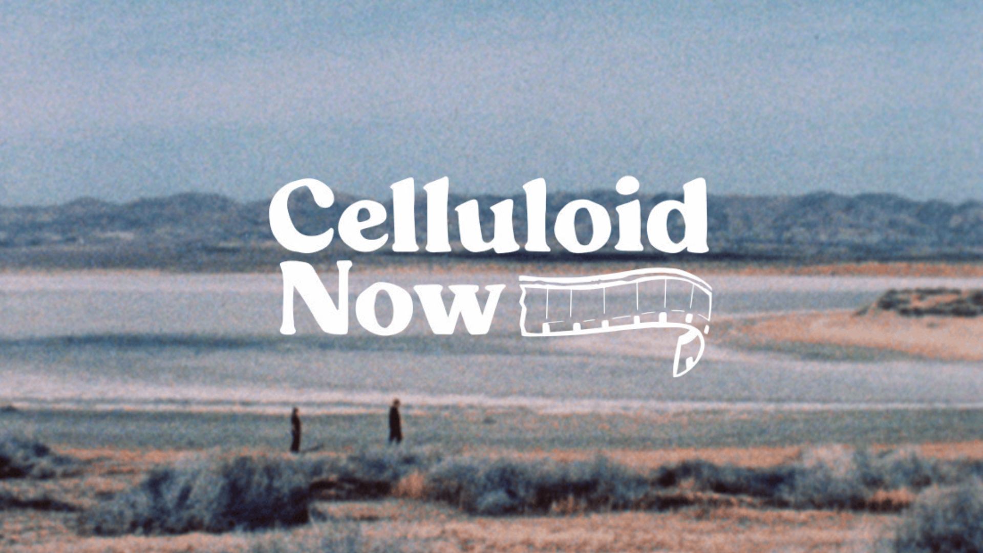 Celluloid Now