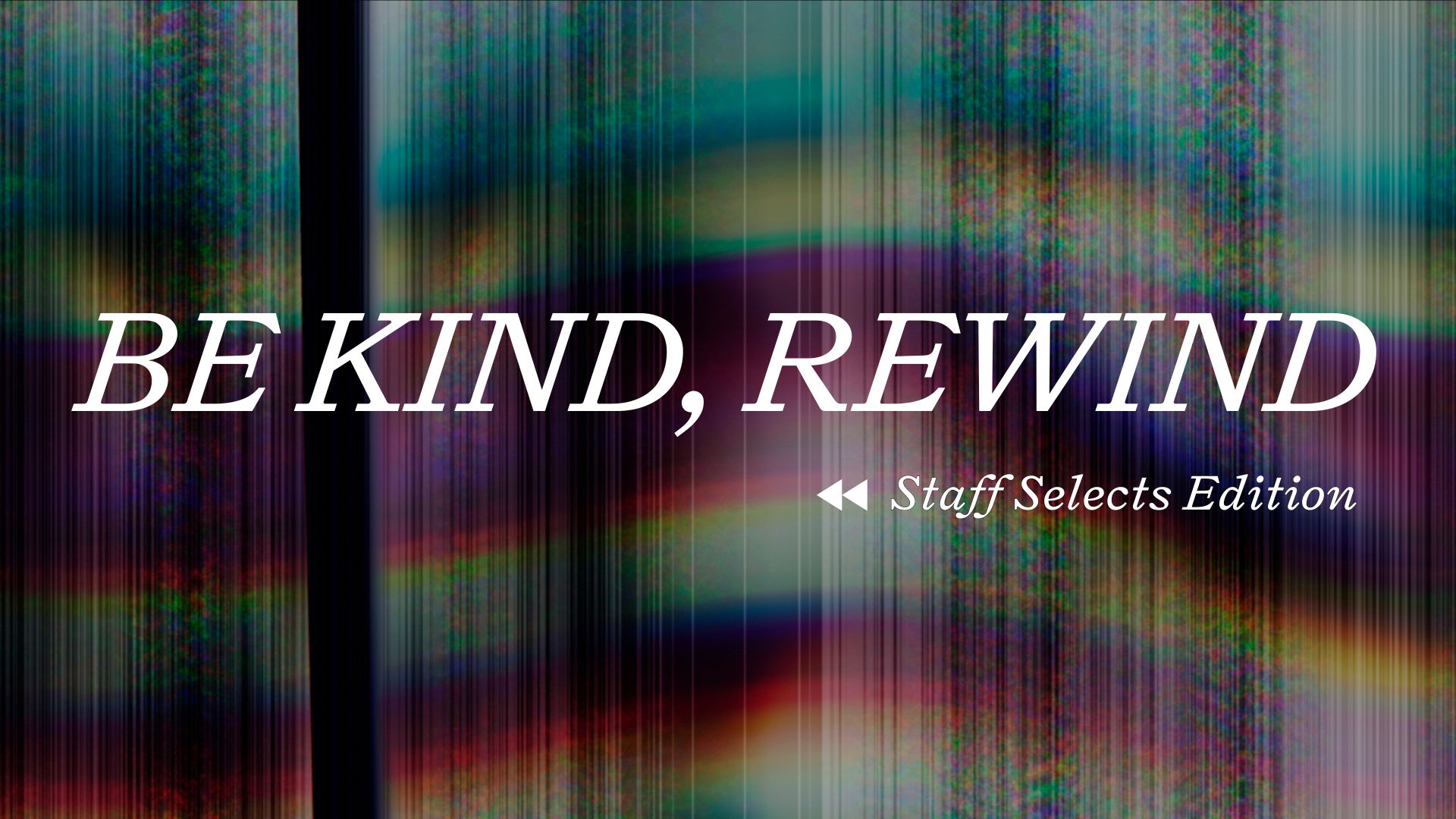 be kind, rewind header