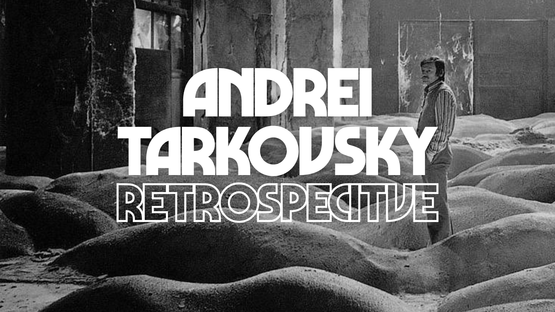 Andrei Tarkovsky Retrospective
